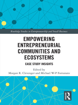 cover image of Empowering Entrepreneurial Communities and Ecosystems